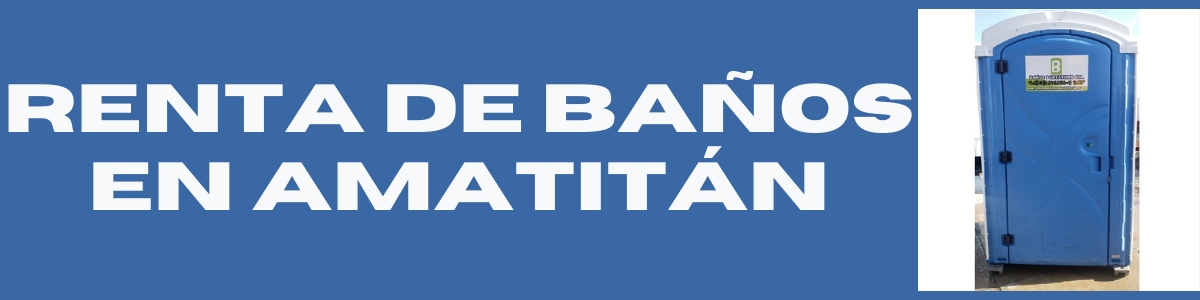 Alquiler de Baños Amatitán