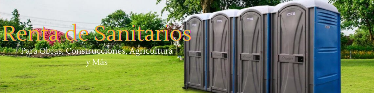 Renta de Sanitarios Portátiles en San Miguel Cuyutlán Jalisco